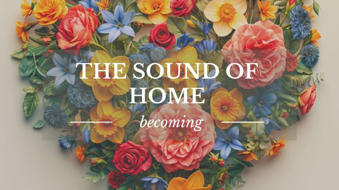 The Sound of Home
