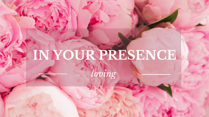 In Your Presence